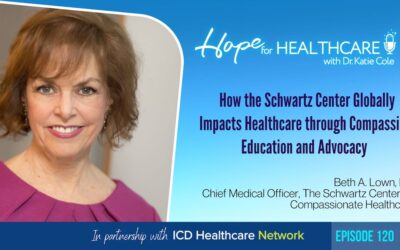 How the Schwartz Center Globally Impacts Healthcare through Compassion Education and Advocacy