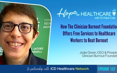 How The Clinician Burnout Foundation Offers Free Services to Healthcare Workers to Beat Burnout