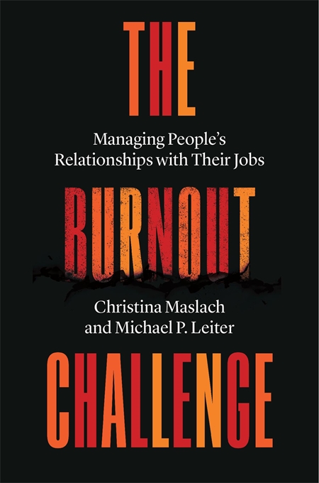 The Burnout Challenge Dr. Christina Maslach